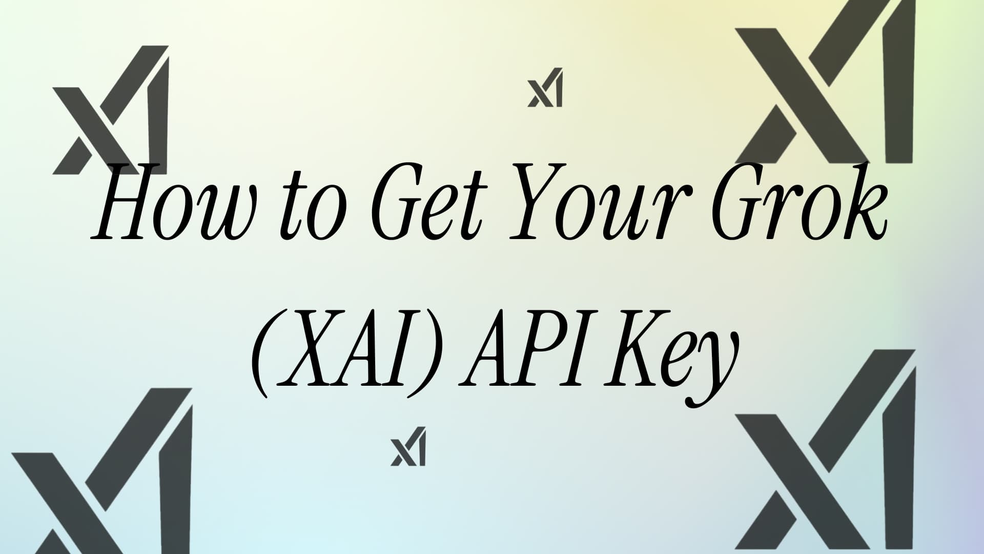 How to Get Your Grok (XAI) API Key