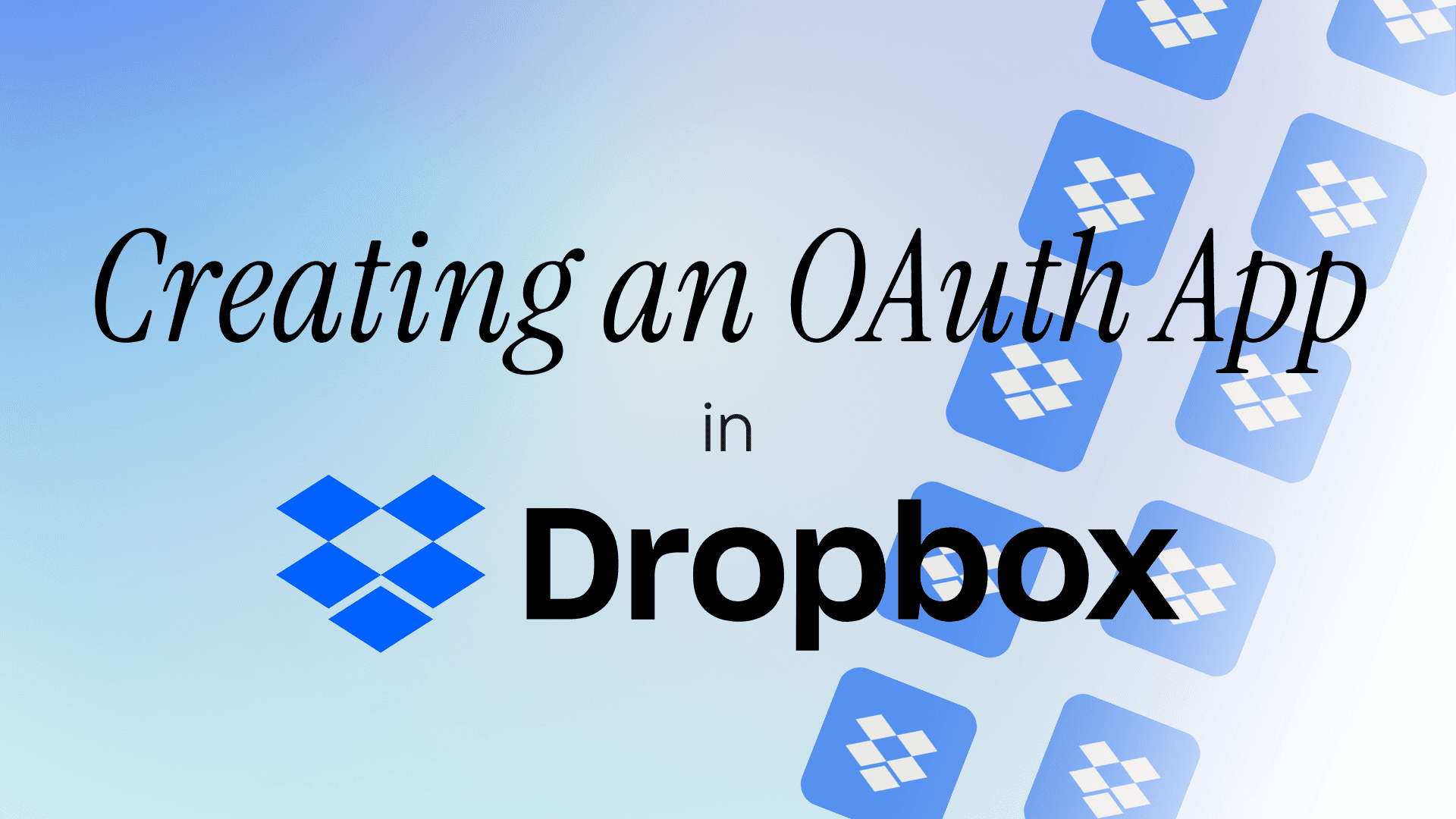 Creating an OAuth App in Dropbox