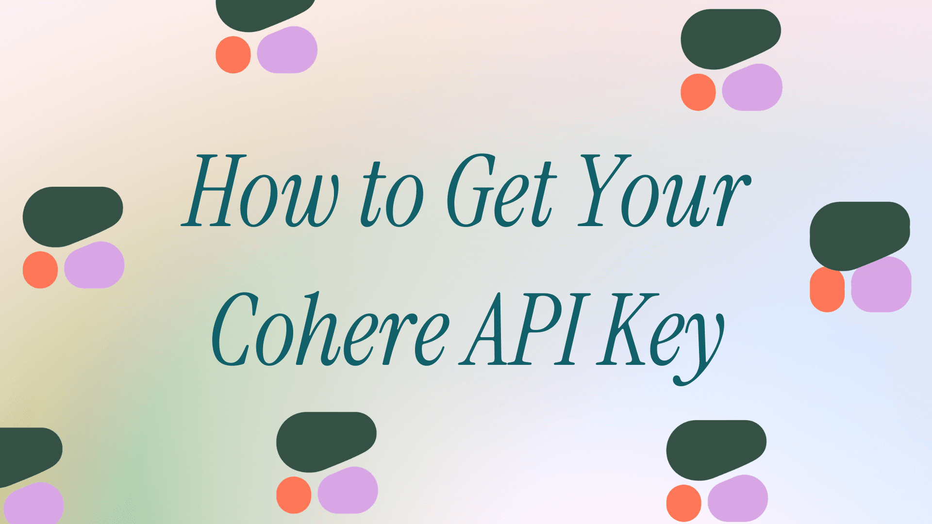 How to Get Your Cohere API Key