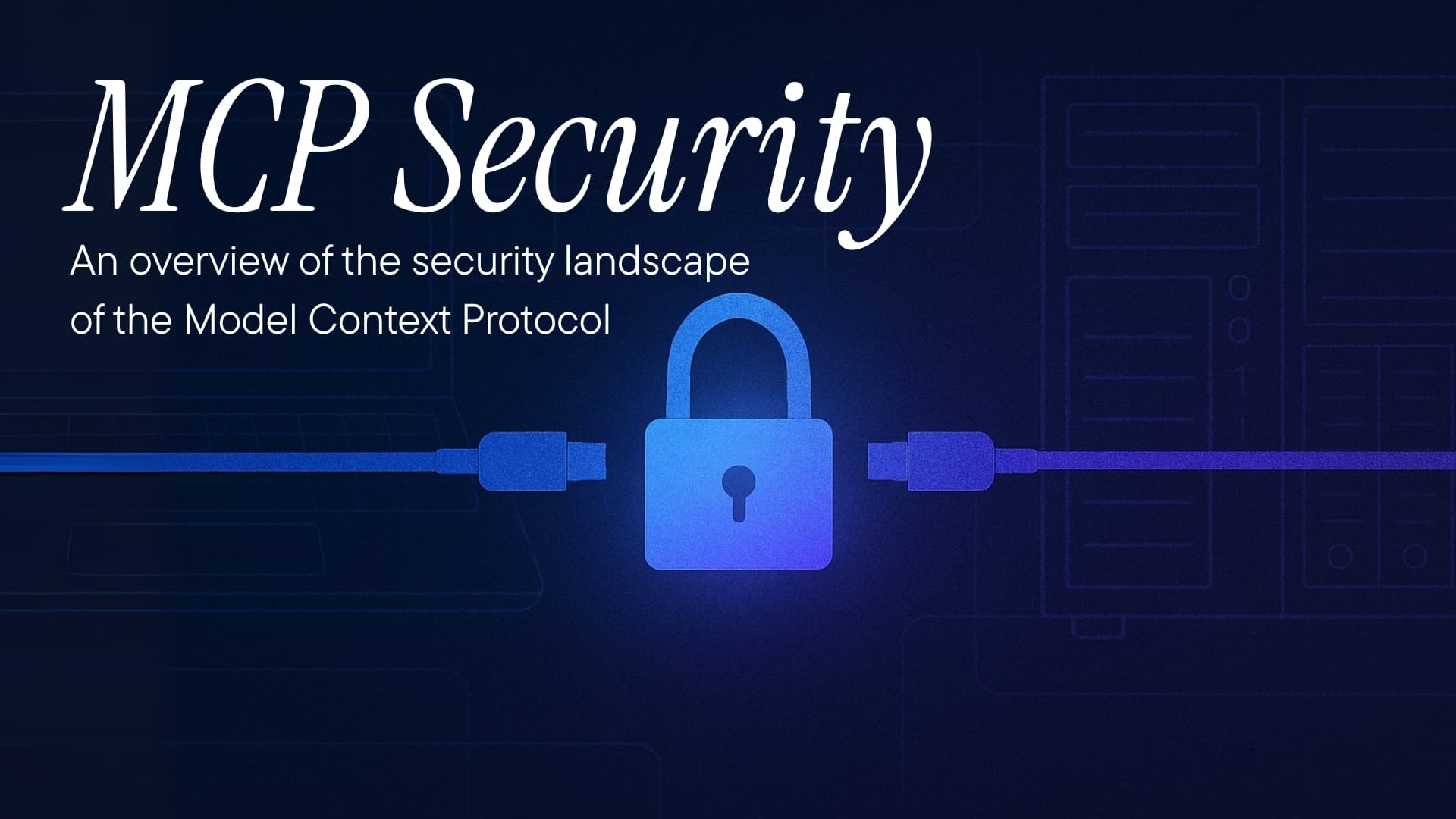 Understanding the security landscape of MCP