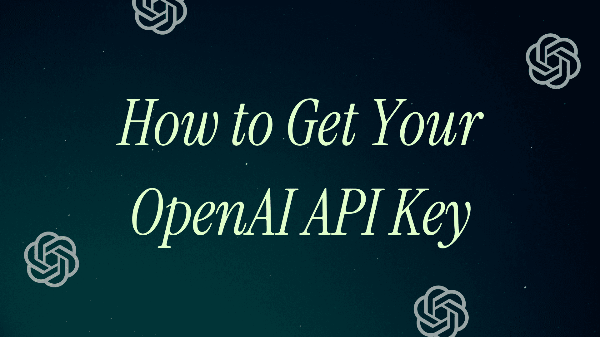 How to Get Your ChatGPT (OpenAI) API Key