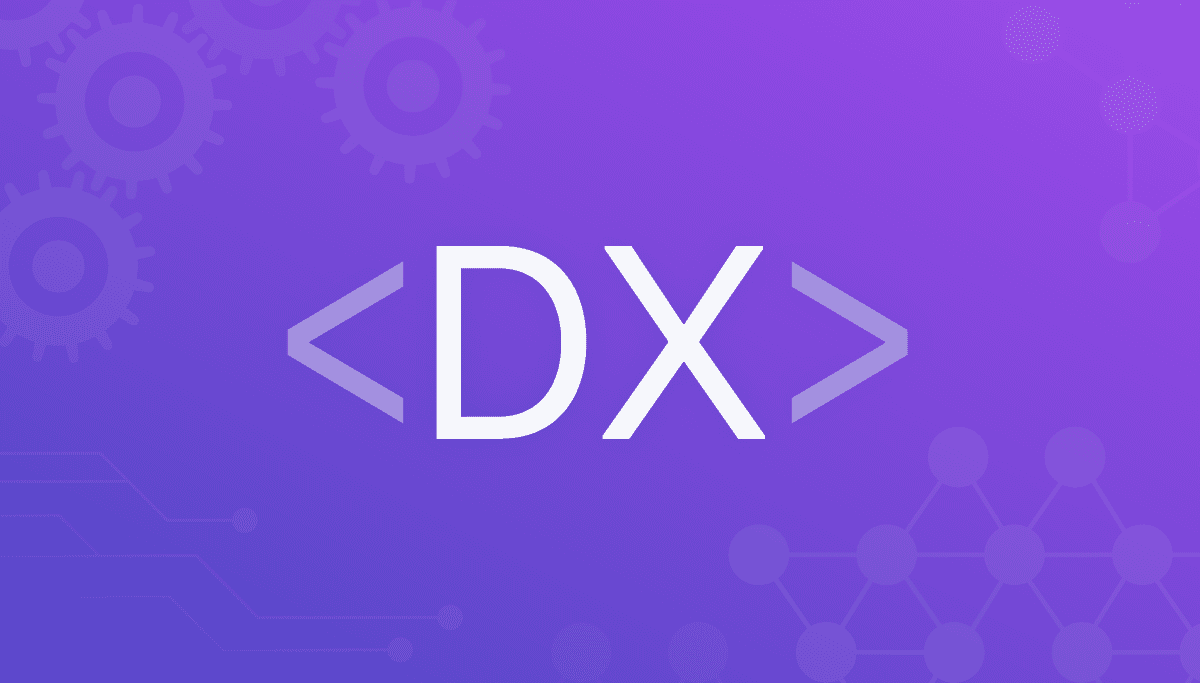 How to build a great developer experience