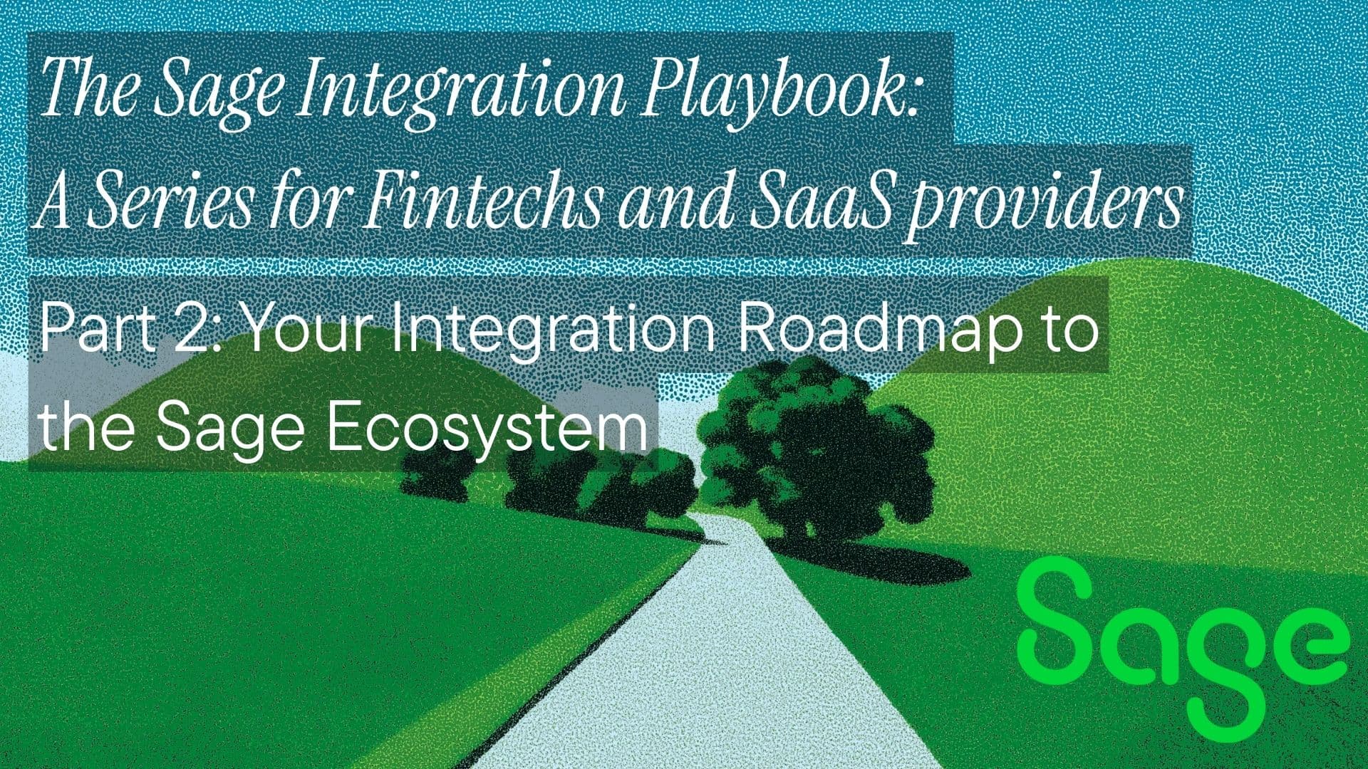Your Integration Roadmap to the Sage Ecosystem