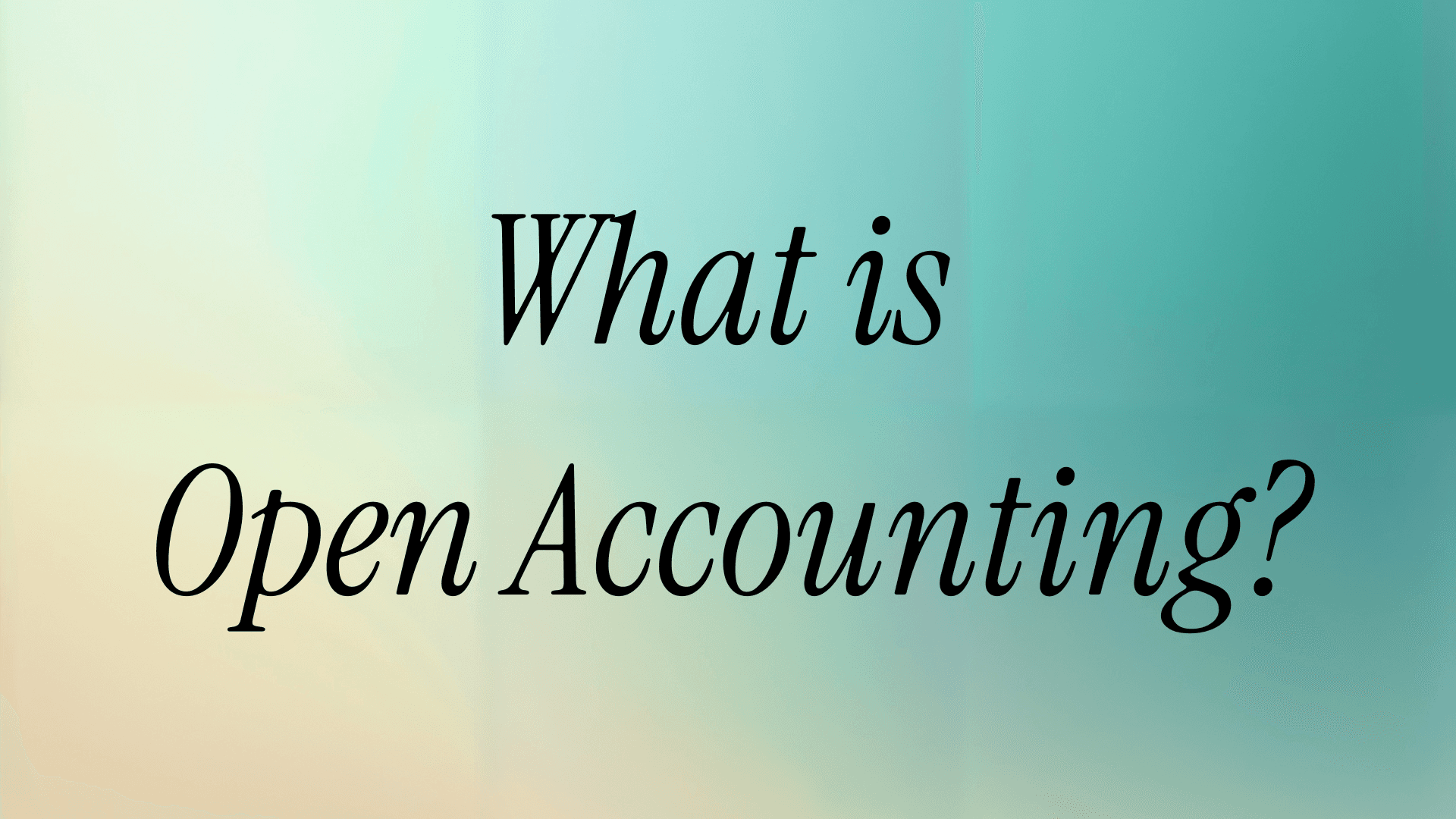 What is Open Accounting