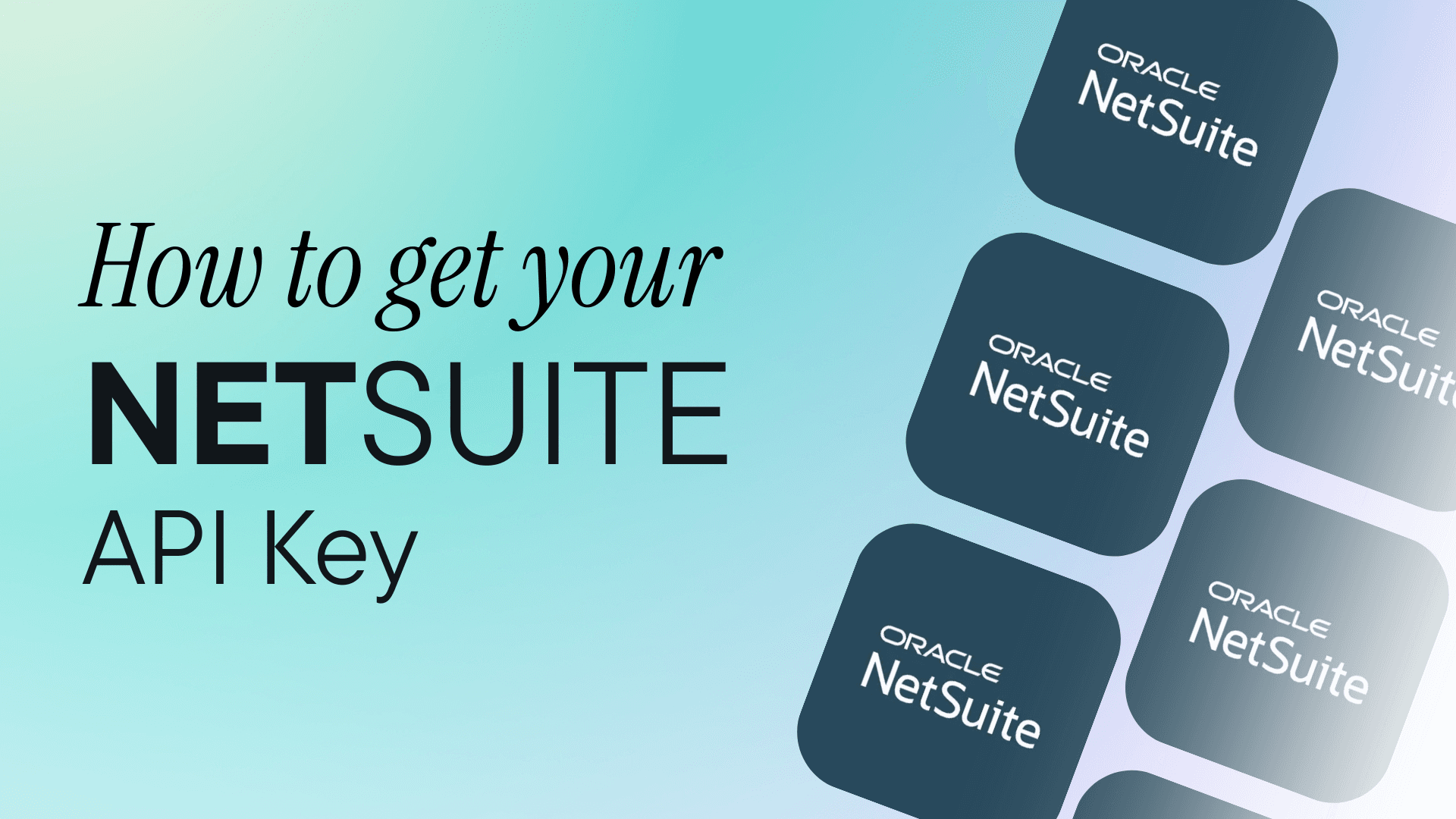 How to get your NetSuite API Key