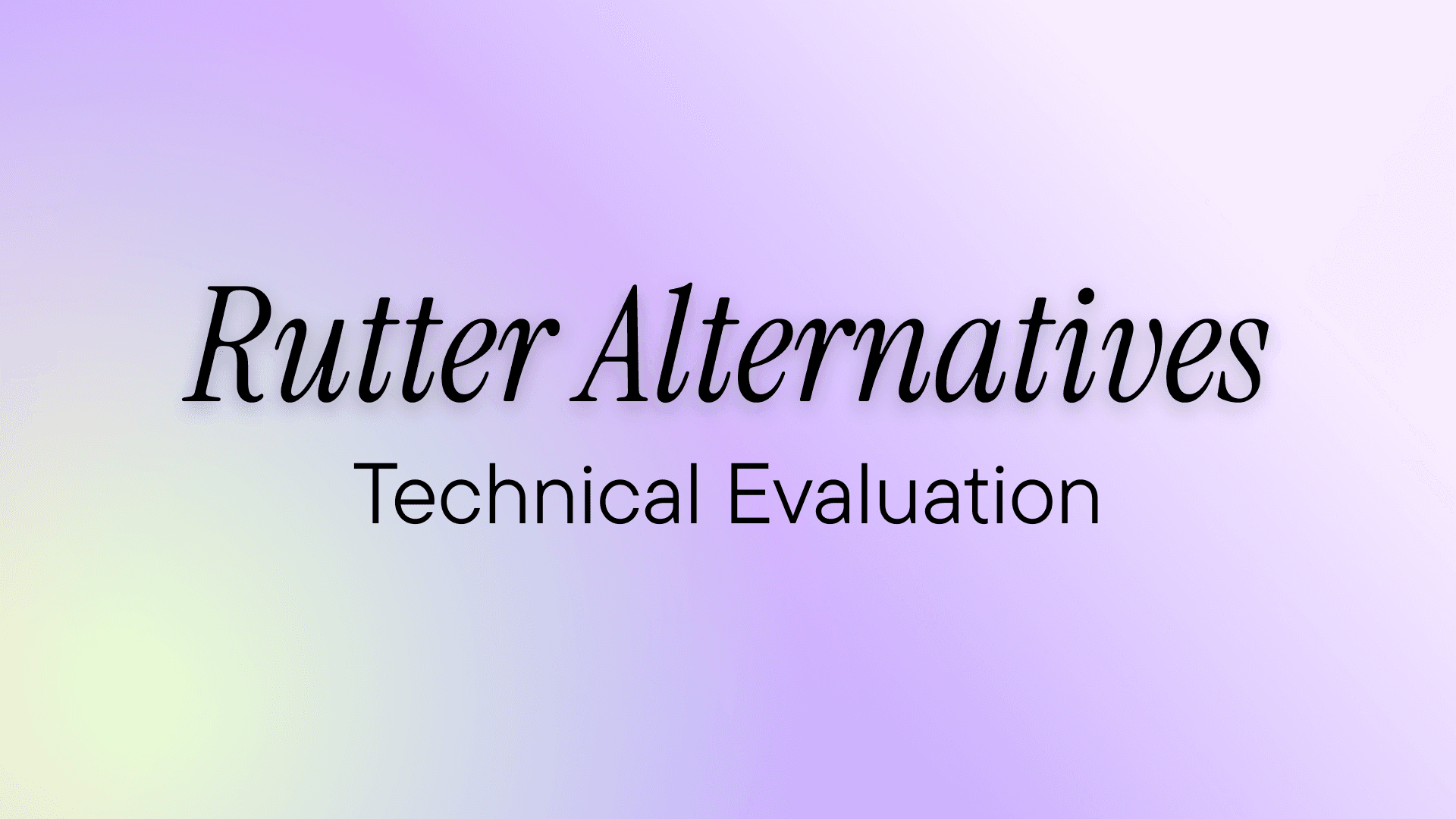 Rutter Alternatives: A Technical Evaluation for 2026