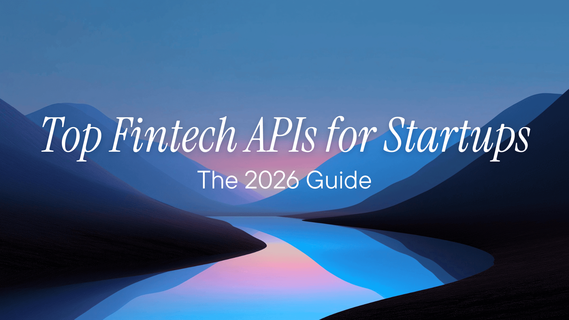 Top Fintech APIs for Startups