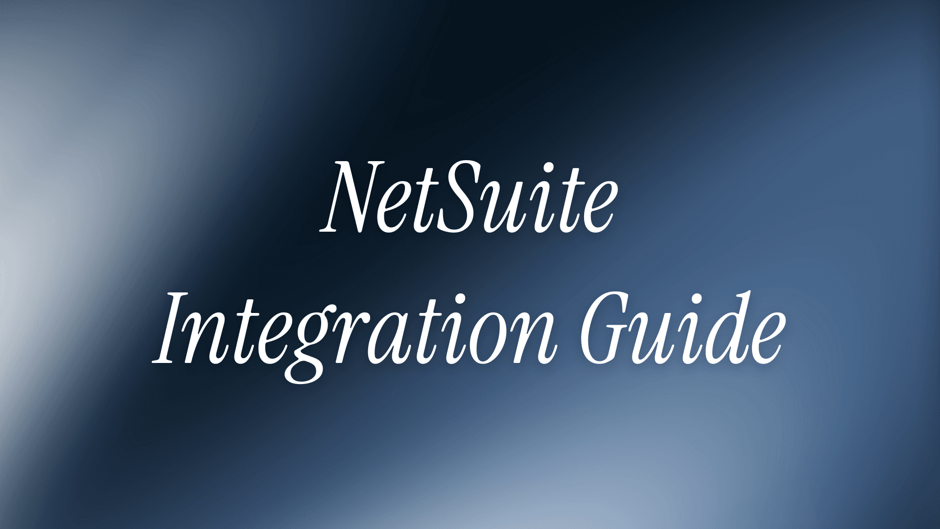 NetSuite Integration Guide